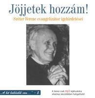 Megjelent a Sréter Ferenc evangelizátor igehirdetéseit tartalmazó CD