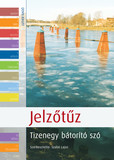 Jelzőtűz - Tizenegy bátorító szó