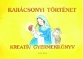 Karácsonyi történet - Kreatív gyermekkönyv