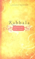 KUSHNER, LAWRENCE: Kabbala – Szerelmi történet