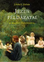 Lőrincz Zoltán: Jézus példázatai a magyar festészetben 