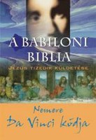 Nemere István: A Babiloni Biblia - Jézus tizedik küldetése