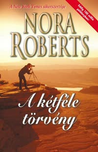 Nora Roberts: A kétféle törvény